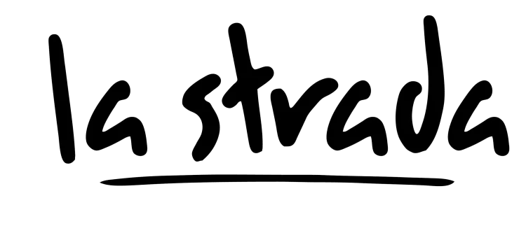 LA STRADA LA STRADA